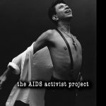 the AIDS activist project